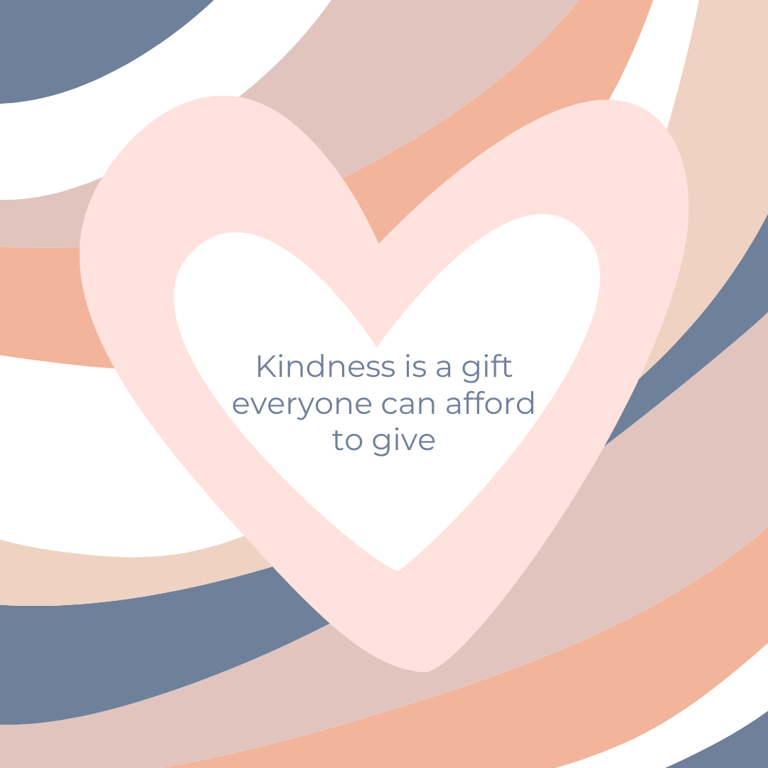 The Power of Kindness: To Yourself and Others